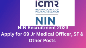 Recruitment 2023 – Apply for 69 Jr Medical Officer, SF & Other