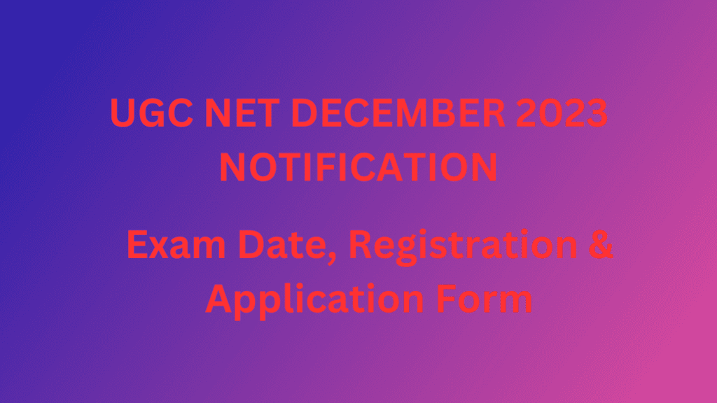 Ugc Net December Notification Exam Date Registration