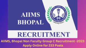 AIIMS Bhopal Non Faculty Group C Recruitment 2023