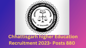 Chhattisgarh higher Education Recruitment 2023- Posts 880 