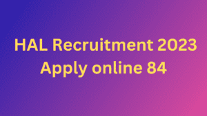  HAL Recruitment 2023 Apply online 84