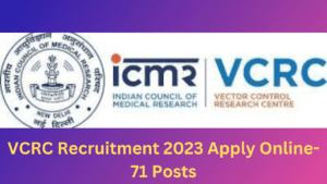 VCRC Recruitment 2023 Apply Online- 71 Posts Promising Revolutionary