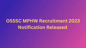 OSSSC MPHW Recruitment 2023 Notification pdf Exciting